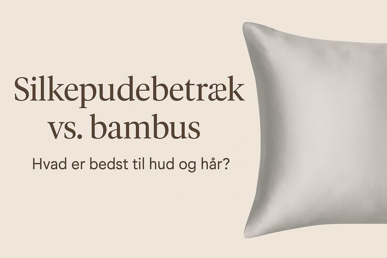 silkepudebetræk vs bambus